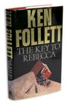 FOLLETT, KEN. The Key to Rebecca.